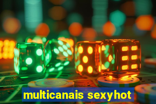 multicanais sexyhot